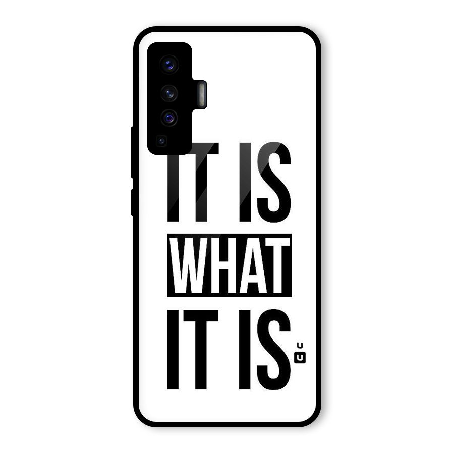 Itis What Itis Glass Back Case for Vivo X50