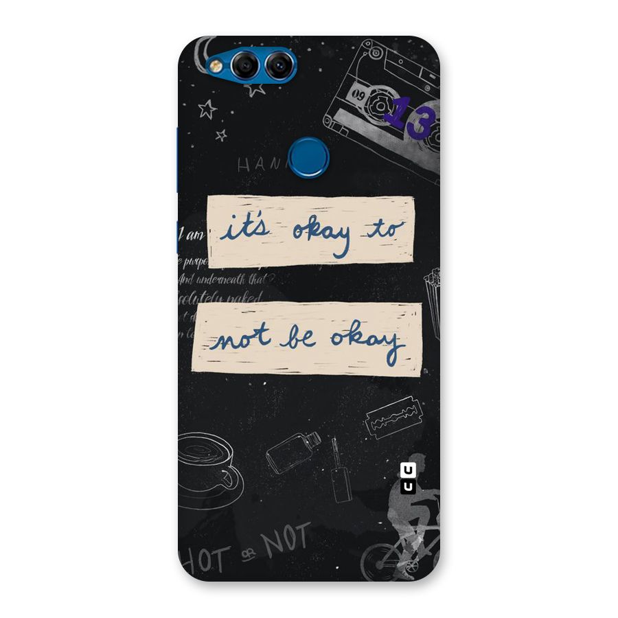 Its Okay Back Case for Honor 7X