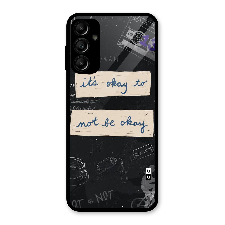 Its Okay Glass Back Case for Galaxy A14 5G