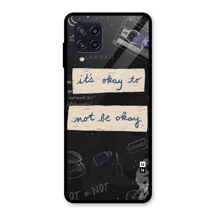 Its Okay Glass Back Case for Galaxy M32