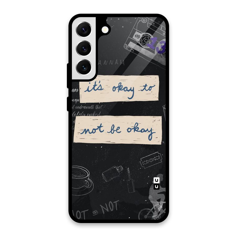 Its Okay Glass Back Case for Galaxy S22 Plus 5G