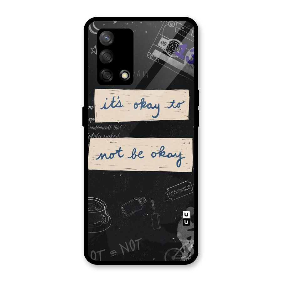 Its Okay Glass Back Case for Oppo F19
