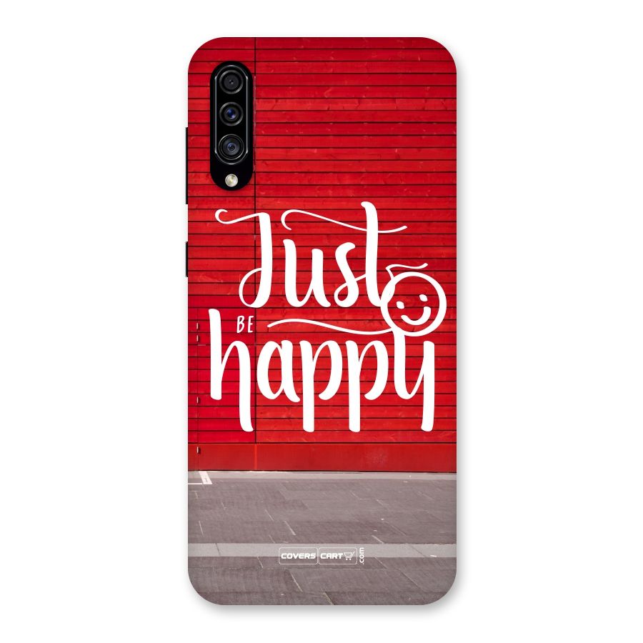 Just Be Happy Back Case for Galaxy A30s