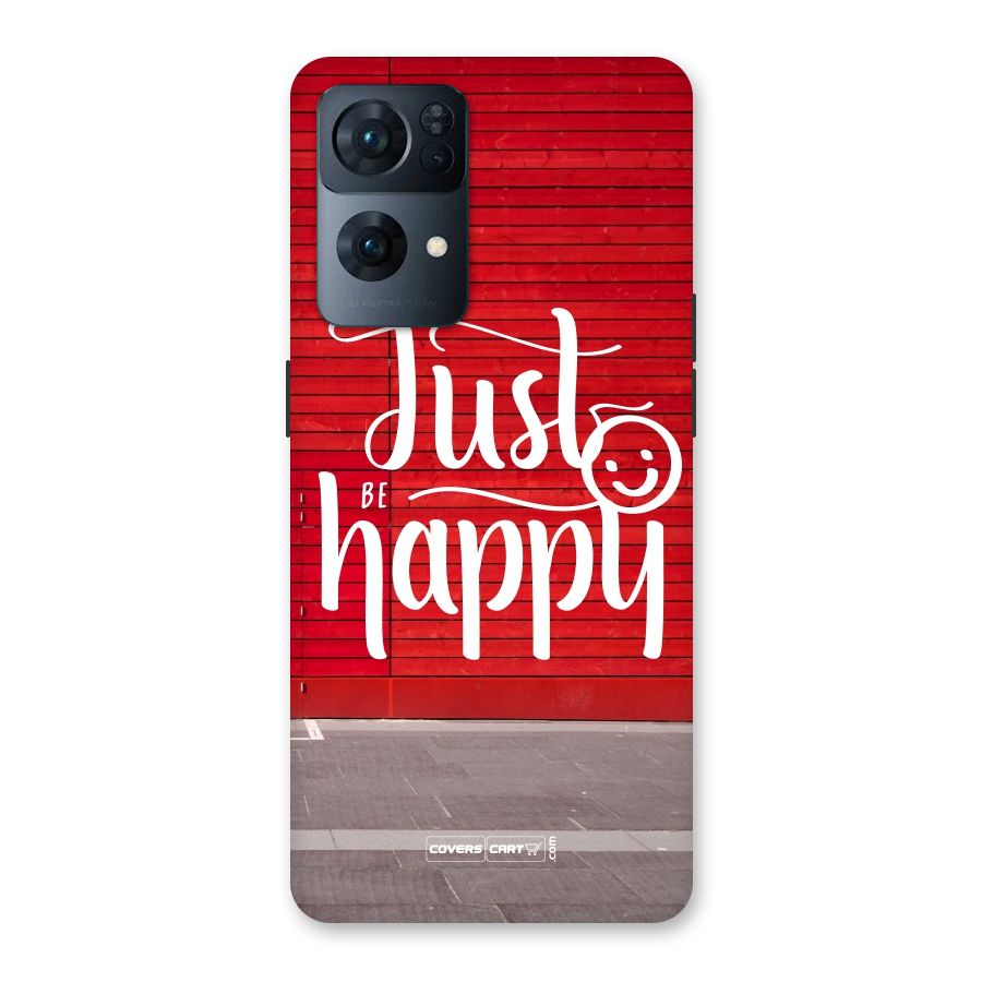 Just Be Happy Back Case for Oppo Reno7 Pro 5G