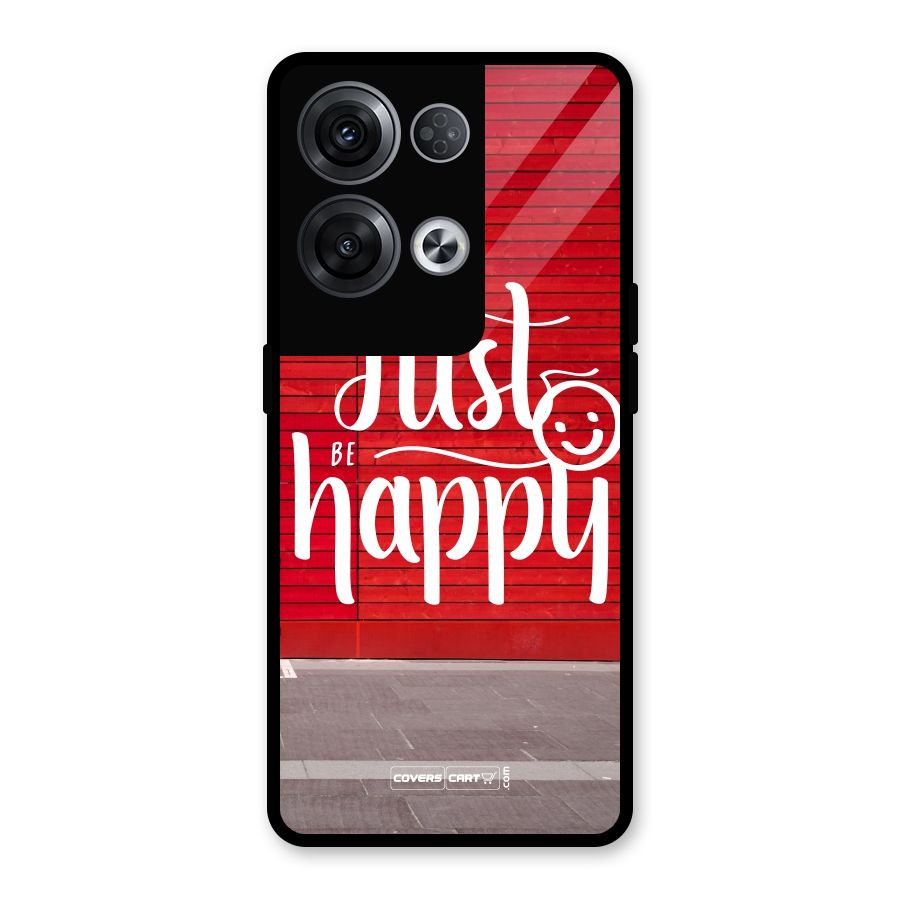 Just Be Happy Glass Back Case for Oppo Reno8 Pro 5G