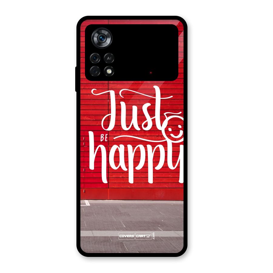 Just Be Happy Glass Back Case for Poco X4 Pro 5G