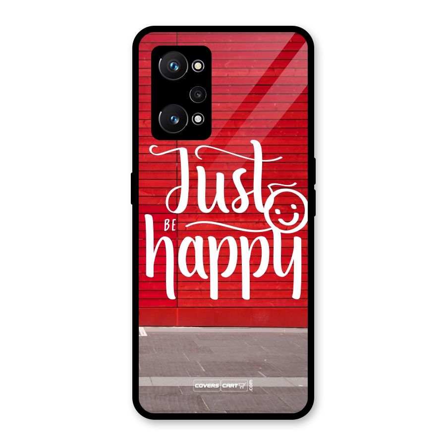 Just Be Happy Glass Back Case for Realme GT Neo 3T