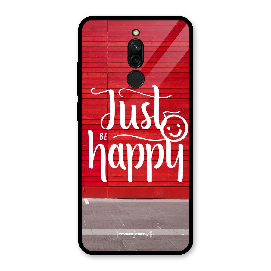 Just Be Happy Glass Back Case for Redmi 8
