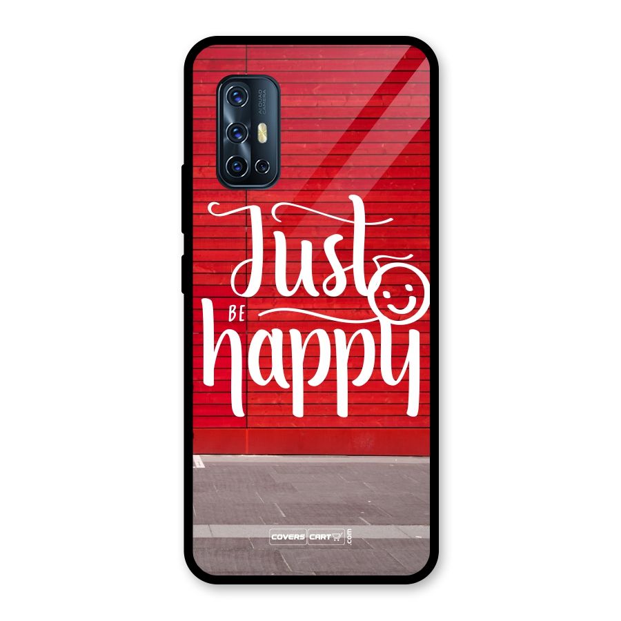 Just Be Happy Glass Back Case for Vivo V17