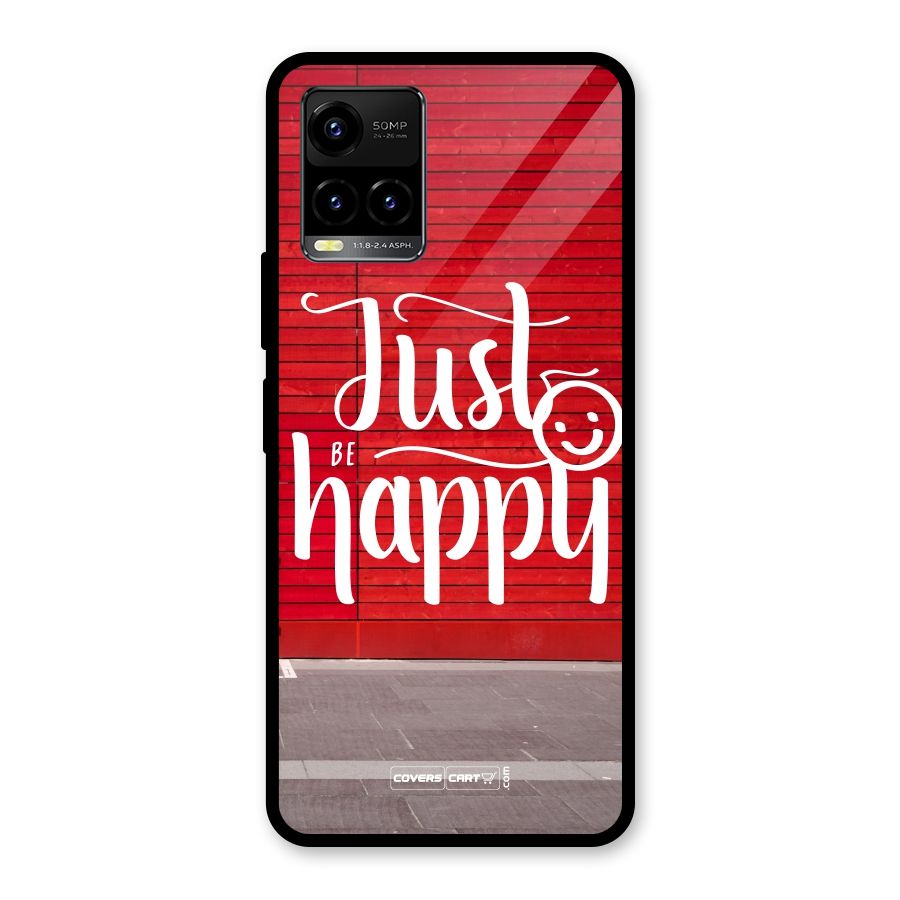 Just Be Happy Glass Back Case for Vivo Y21T