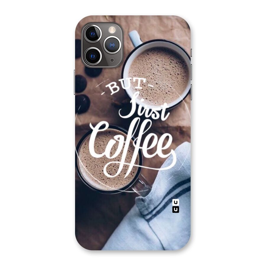 Just Coffee Back Case for iPhone 11 Pro Max