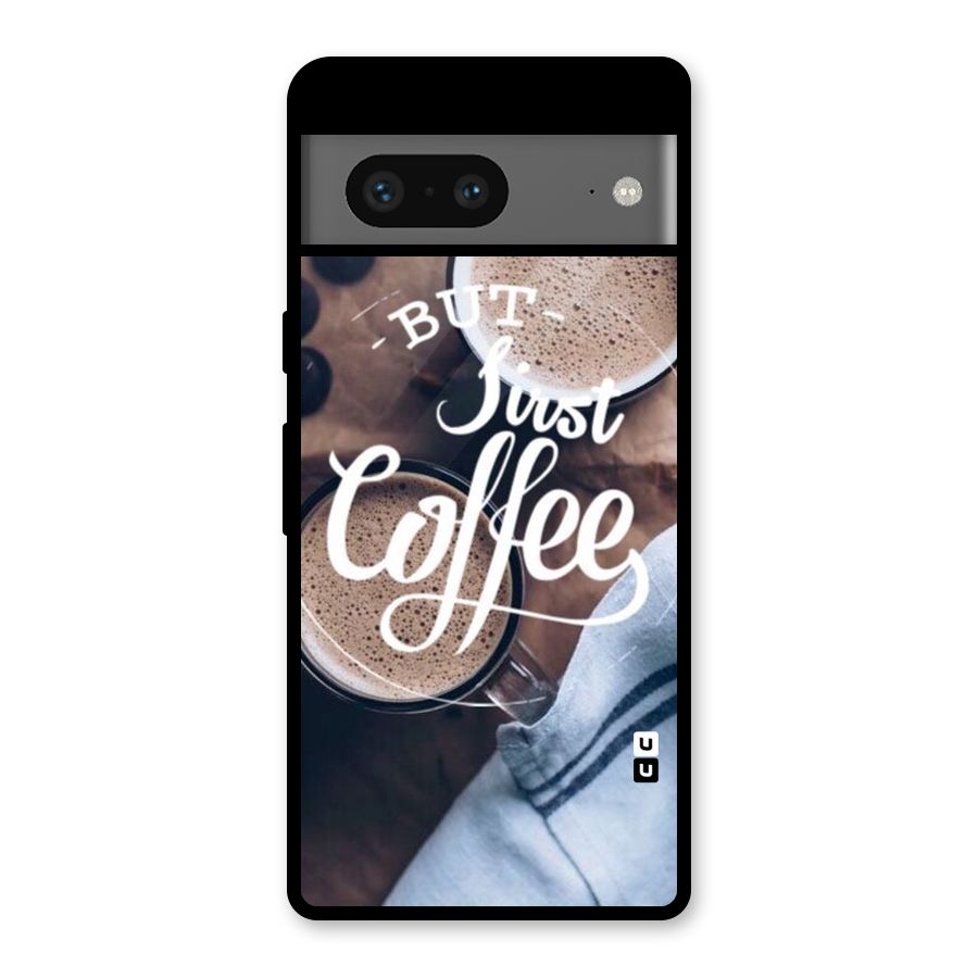 Just Coffee Glass Back Case for Google Pixel 7