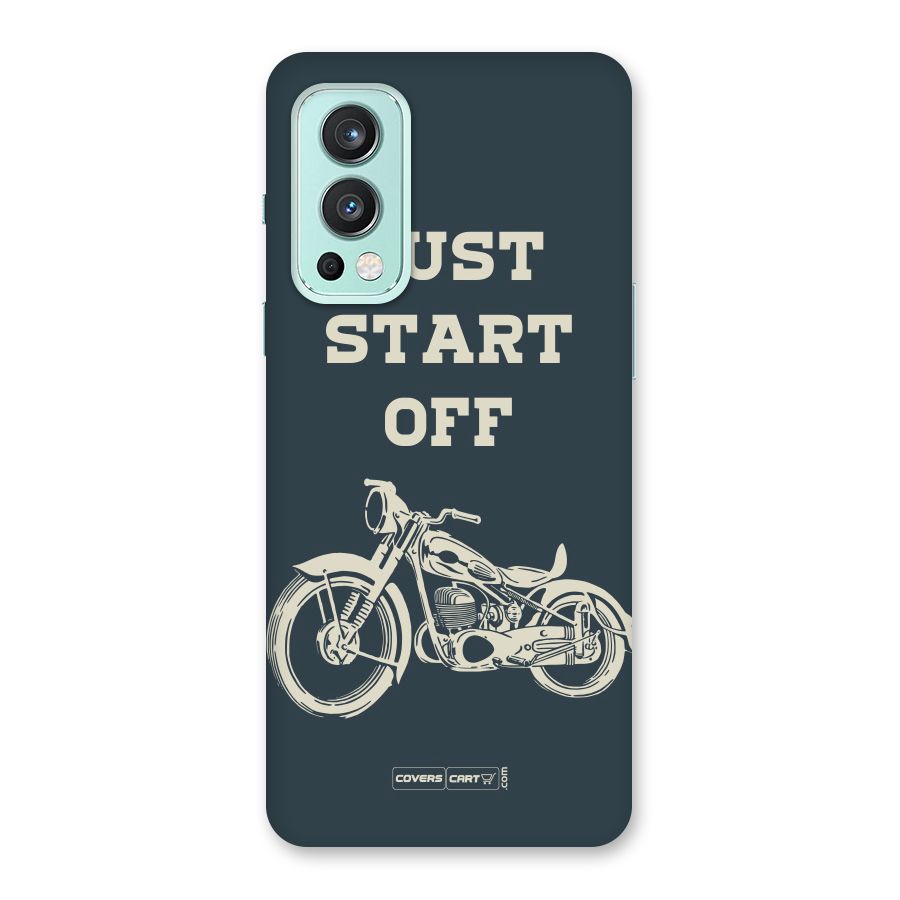 Just Start Off Back Case for OnePlus Nord 2 5G