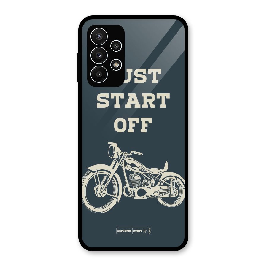 Just Start Off Glass Back Case for Galaxy A23