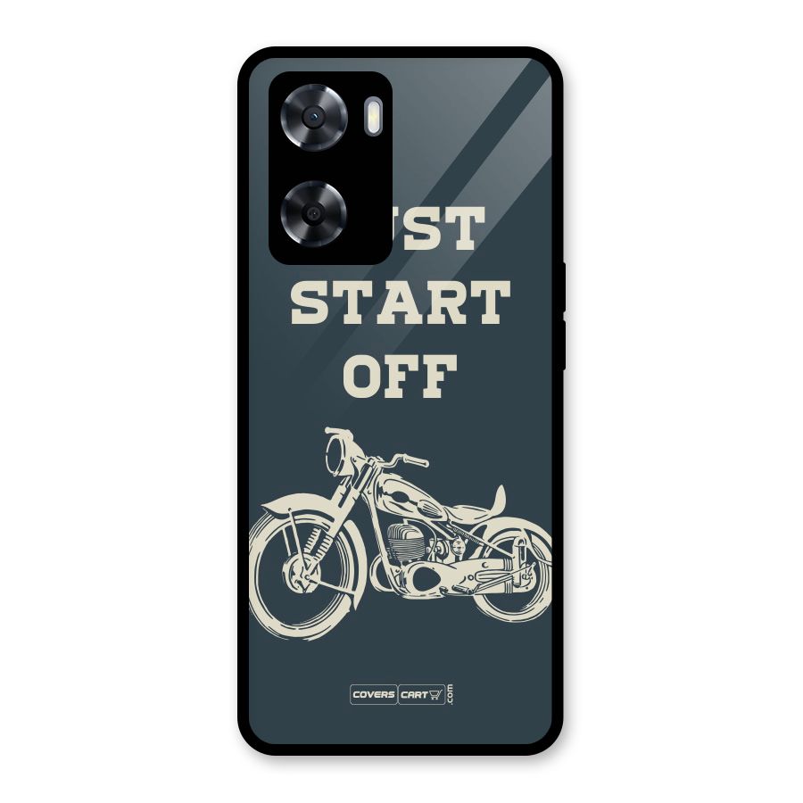 Just Start Off Glass Back Case for Oppo A57 2022