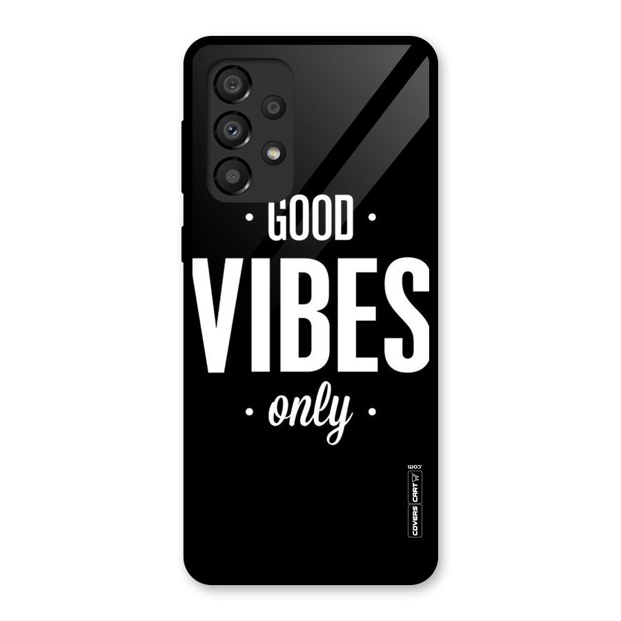 Just Vibes Glass Back Case for Galaxy A33 5G