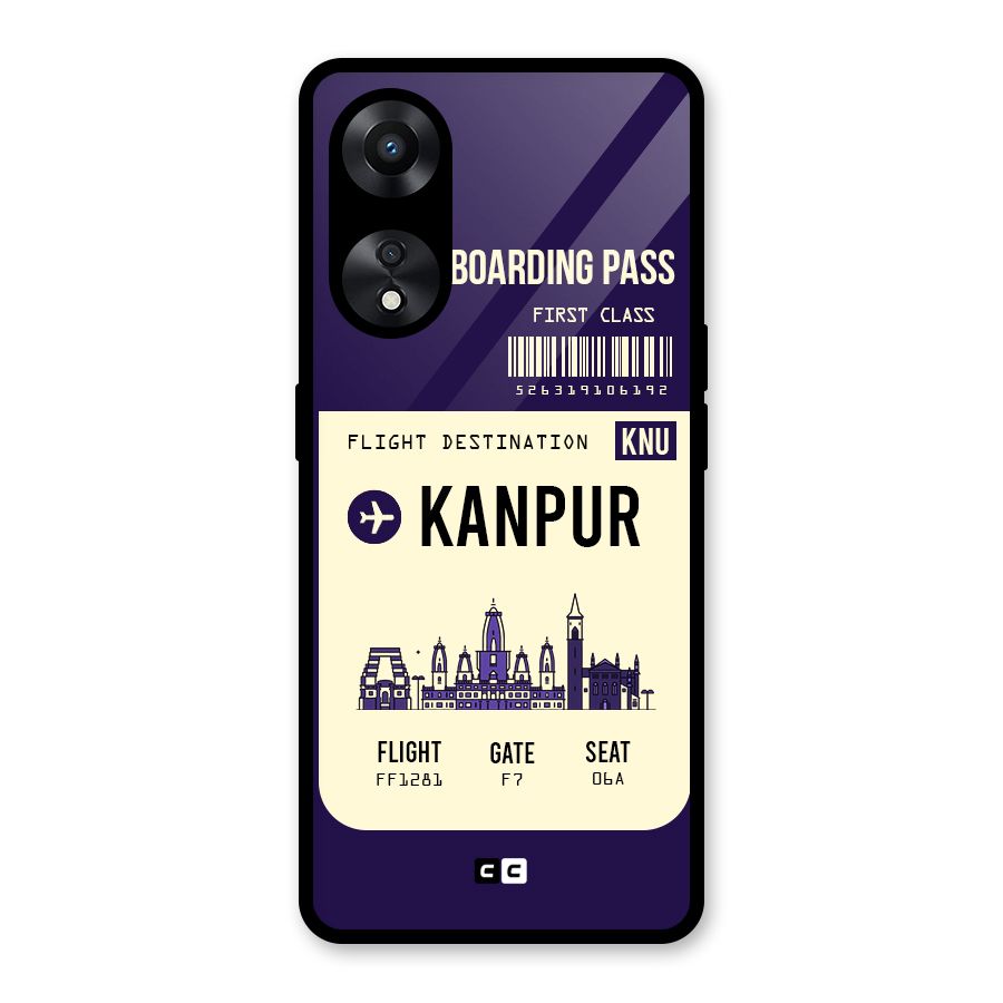 Kanpur Boarding Pass Glass Back Case for Oppo A78