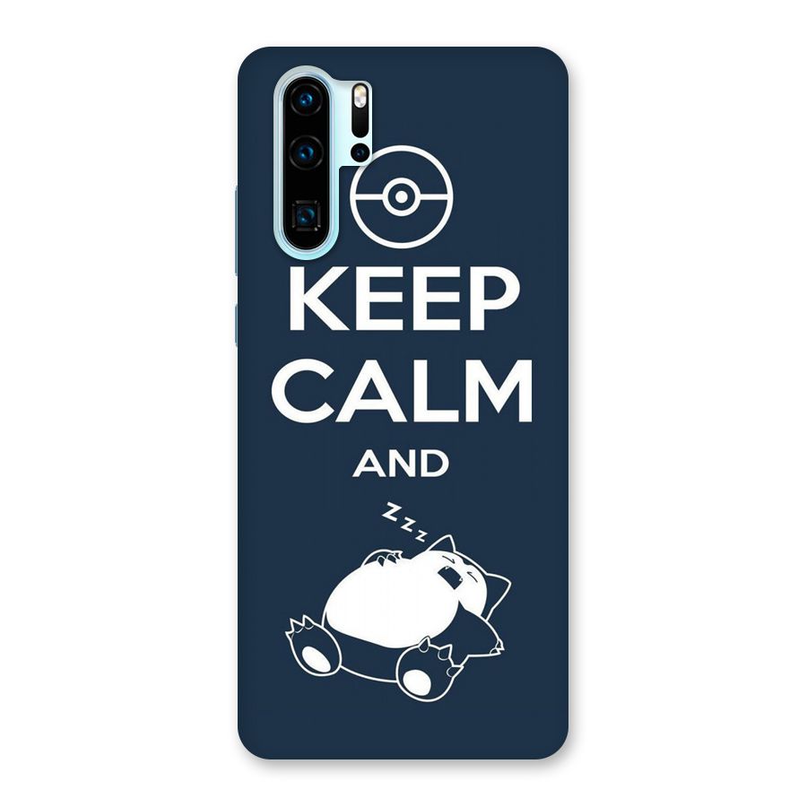 Keep Calm and Sleep Back Case for Huawei P30 Pro