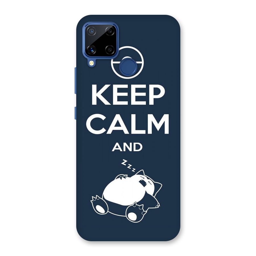 Keep Calm and Sleep Back Case for Realme C15