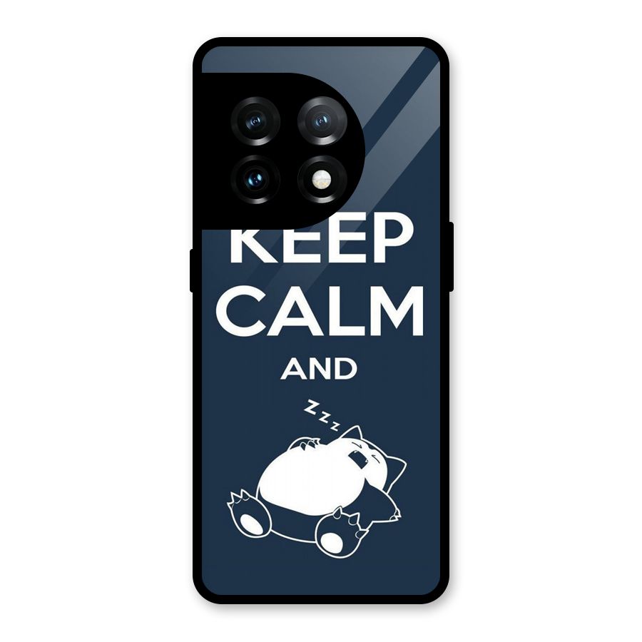 Keep Calm and Sleep Glass Back Case for OnePlus 11
