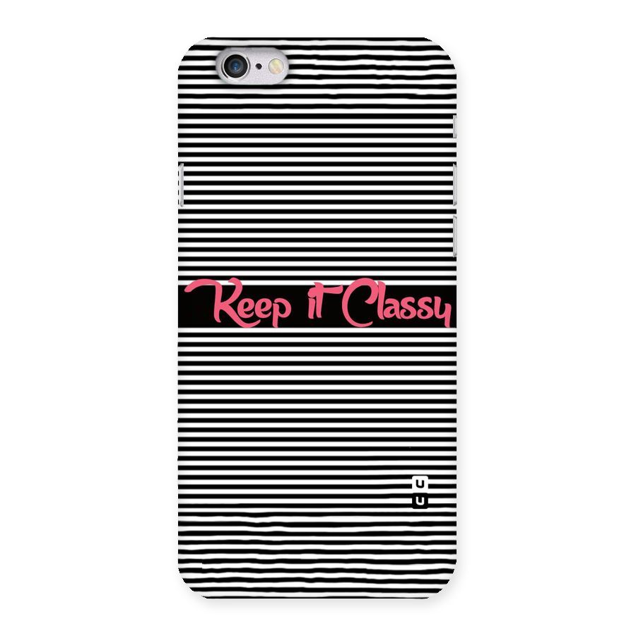 Keep It Classy Back Case for iPhone 6 6S