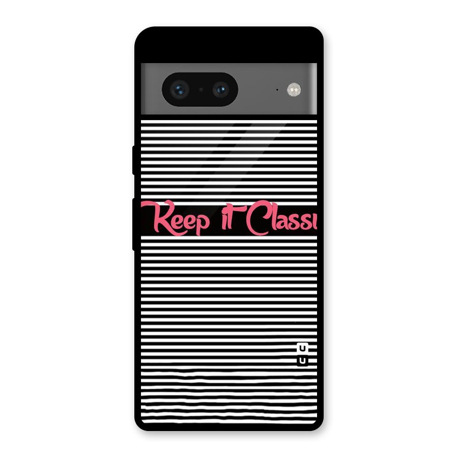 Keep It Classy Glass Back Case for Google Pixel 7