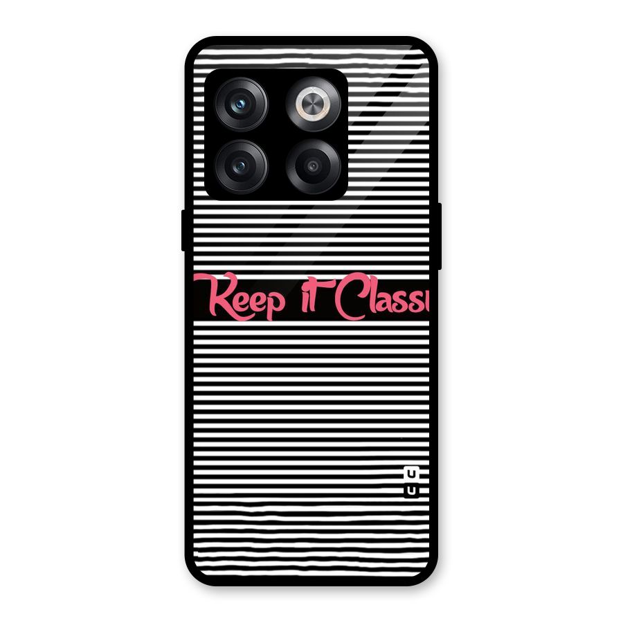 Keep It Classy Glass Back Case for OnePlus 10T