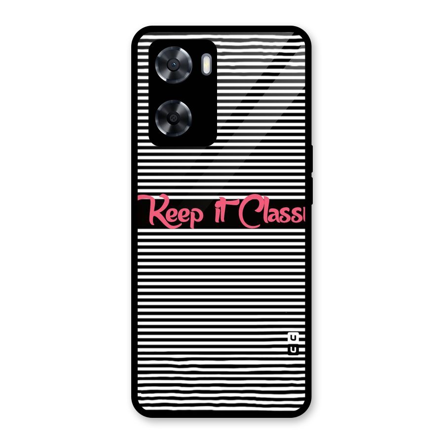 Keep It Classy Glass Back Case for Oppo A57 2022