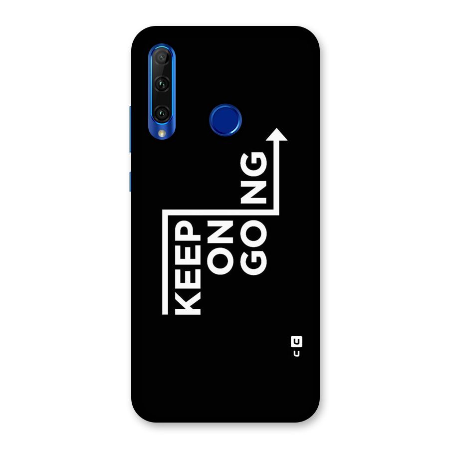 Keep On Going Back Case for Honor 20i
