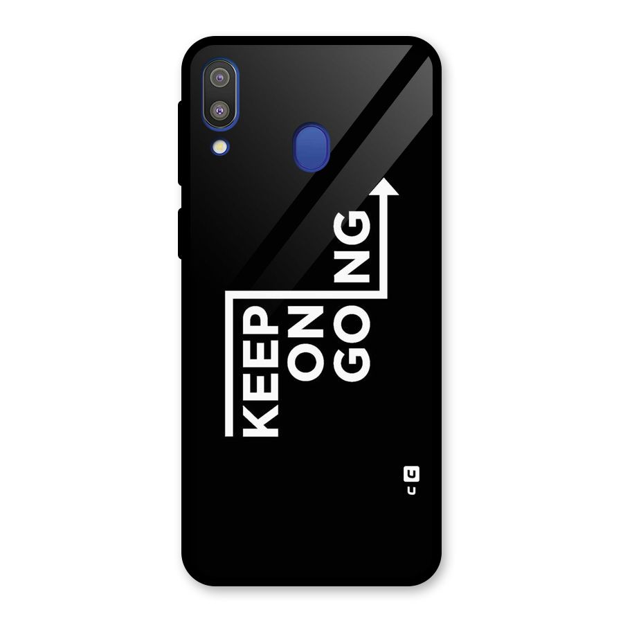 Keep On Going Glass Back Case for Galaxy M20