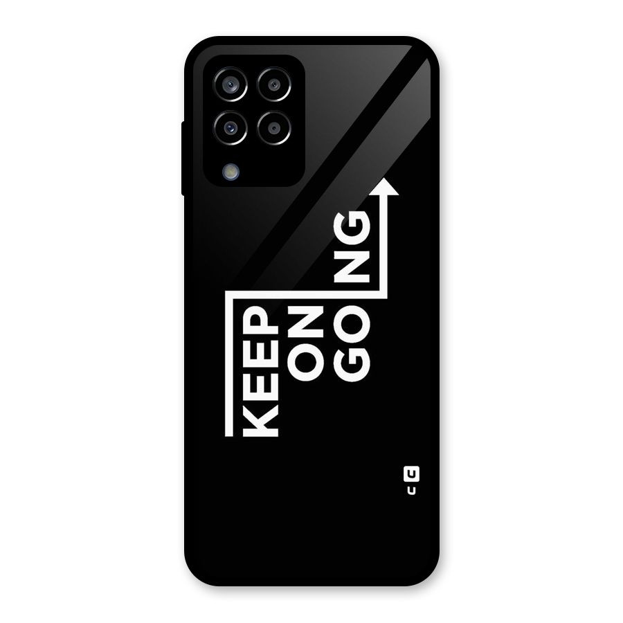 Keep On Going Glass Back Case for Galaxy M33