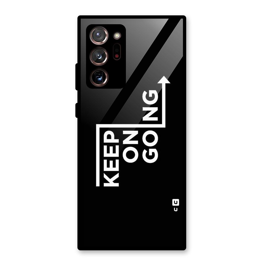 Keep On Going Glass Back Case for Galaxy Note 20 Ultra 5G