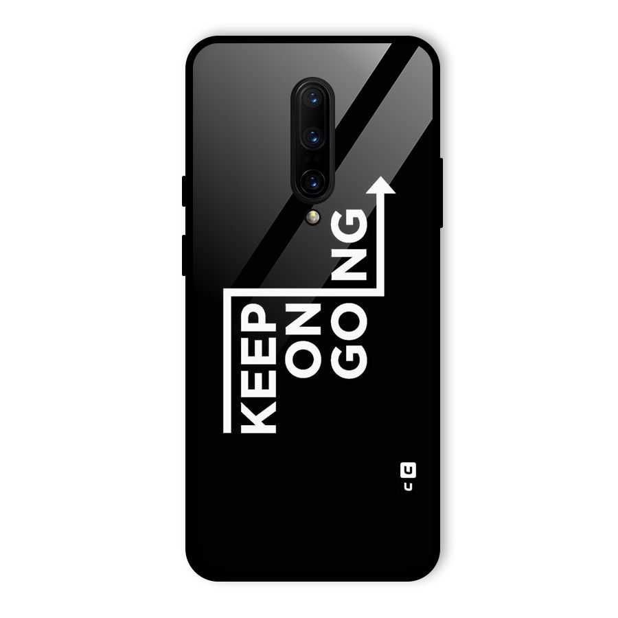 Keep On Going Glass Back Case for OnePlus 7 Pro