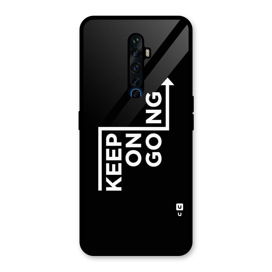 Keep On Going Glass Back Case for Oppo Reno2 F