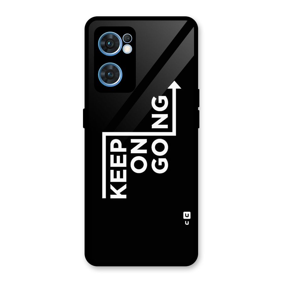 Keep On Going Glass Back Case for Oppo Reno7 5G