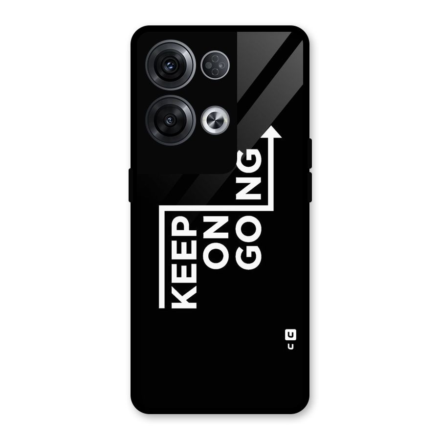 Keep On Going Glass Back Case for Oppo Reno8 Pro 5G