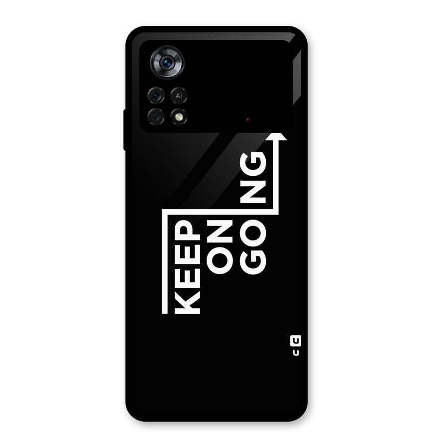 Keep On Going Glass Back Case for Poco X4 Pro 5G