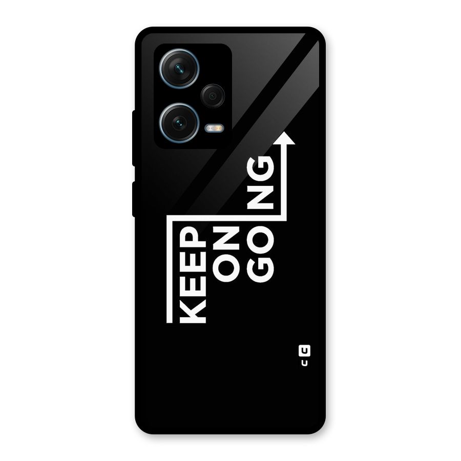 Keep On Going Glass Back Case for Redmi Note 12 Pro Plus 5G