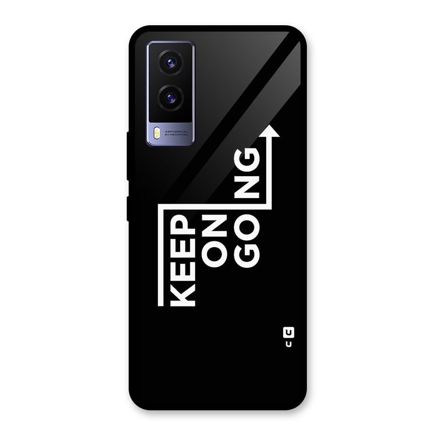 Keep On Going Glass Back Case for Vivo V21e 5G