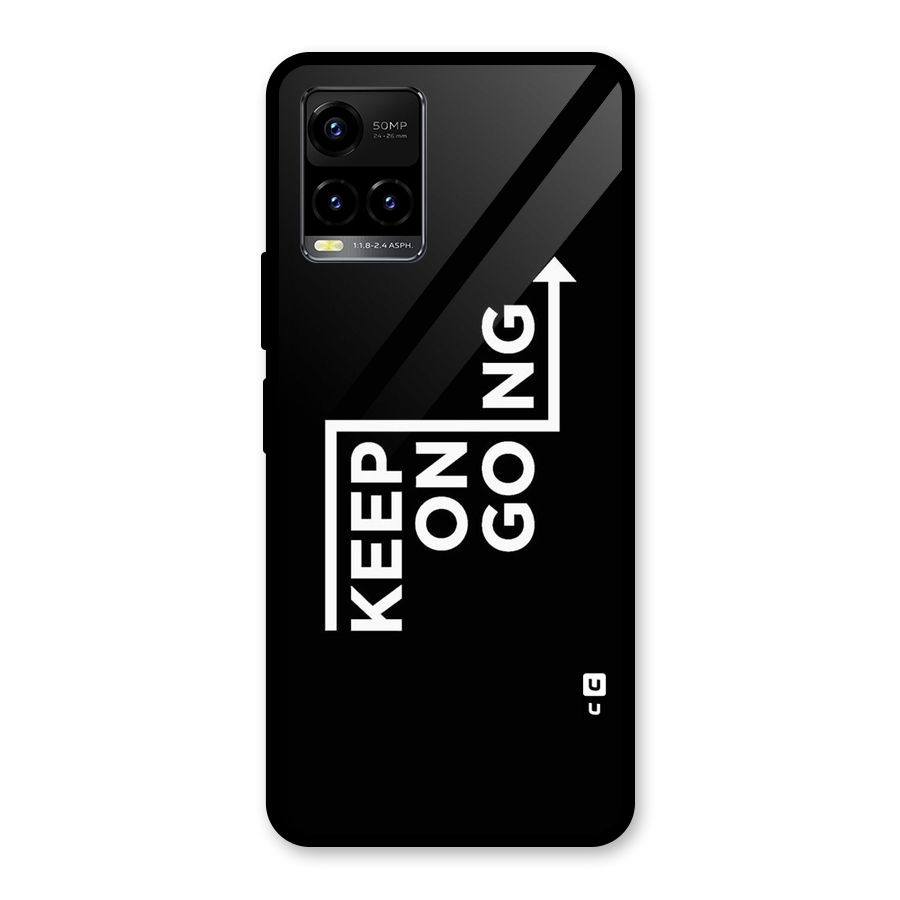 Keep On Going Glass Back Case for Vivo Y21A