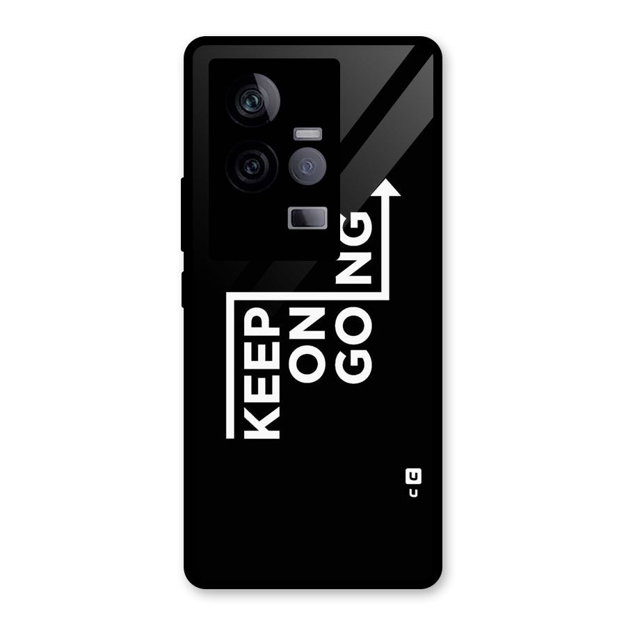 Keep On Going Glass Back Case for Vivo iQOO 11 5G