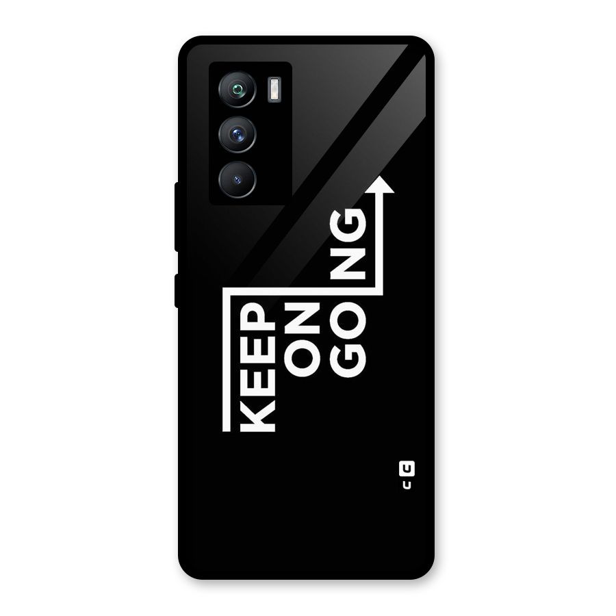 Keep On Going Glass Back Case for Vivo iQOO 9 SE