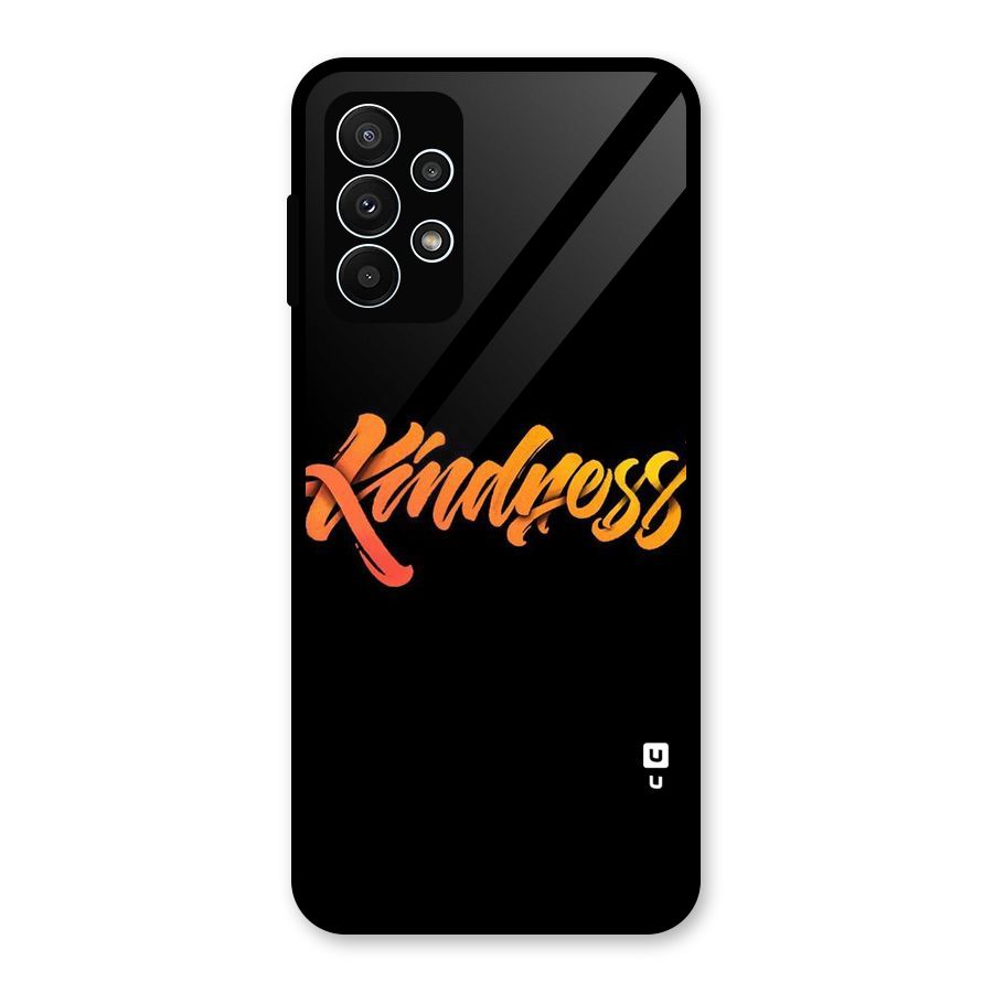 Kindness Glass Back Case for Galaxy A23