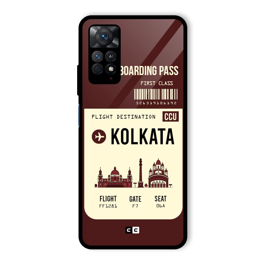 Kolkata Boarding Pass Glass Back Case for Redmi Note 11 Pro