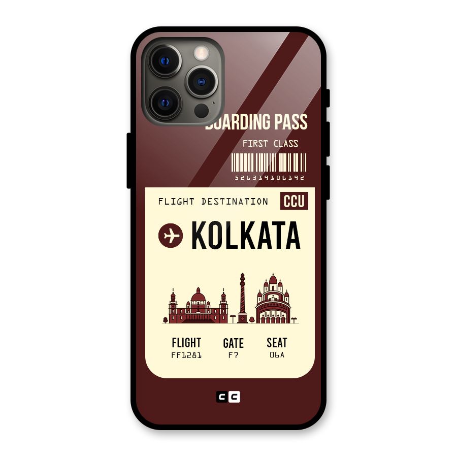 Kolkata Boarding Pass Glass Back Case for iPhone 12 Pro Max