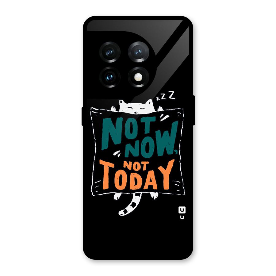 Lazy Cat Not Today Glass Back Case for OnePlus 11
