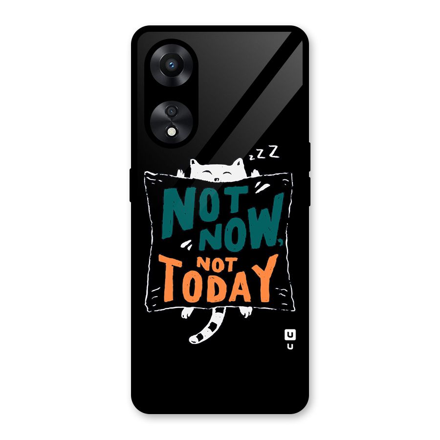 Lazy Cat Not Today Glass Back Case for Oppo A78