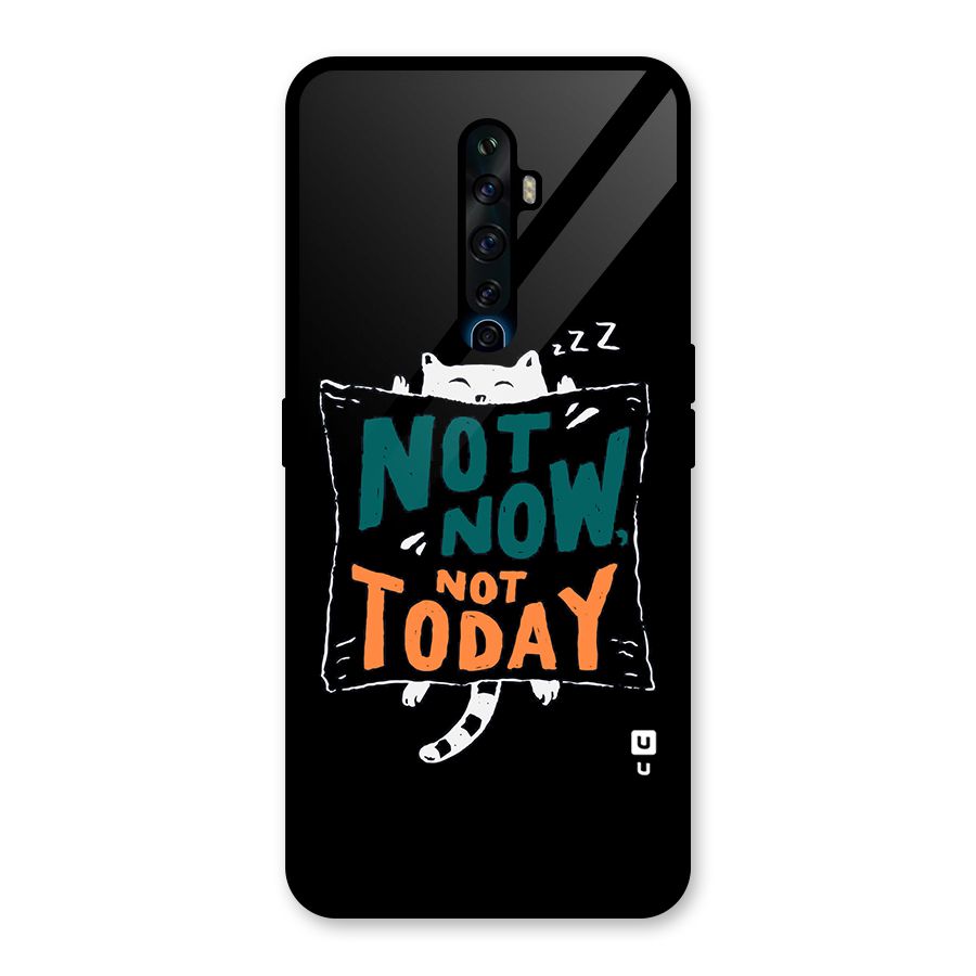 Lazy Cat Not Today Glass Back Case for Oppo Reno2 F