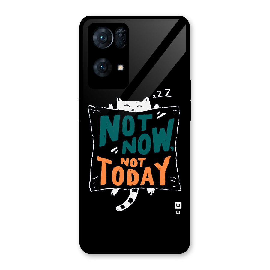 Lazy Cat Not Today Glass Back Case for Oppo Reno7 Pro 5G