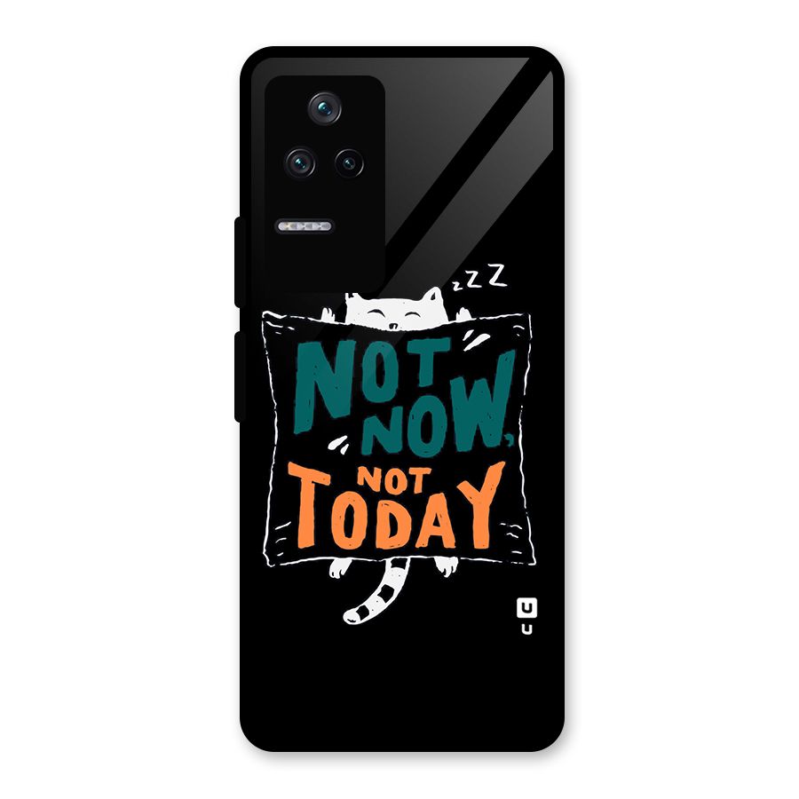 Lazy Cat Not Today Glass Back Case for Poco F4 5G